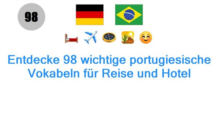 Entdecke 98 wichtige portugiesische Vokabeln für Reise und Hotel
